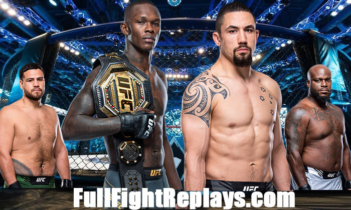 UFC 271 Israel Adesanya vs Robert Whittaker 2 Full Fight Replays UFC - Feb 12, 2022